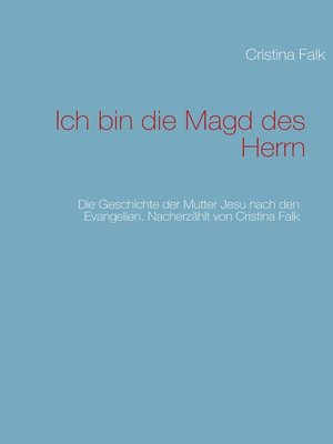 cover image of Ich bin die Magd des Herrn